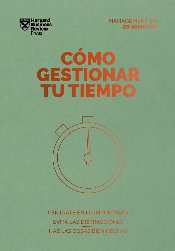 Cómo gestionar tu tiempo. Serie Management en 20 minutos | 9788417963231 | Harvard Business Review | Llibres.cat | Llibreria online en català | La Impossible Llibreters Barcelona