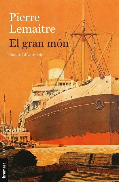 El gran món | 9788413584171 | Lemaitre, Pierre | Llibres.cat | Llibreria online en català | La Impossible Llibreters Barcelona