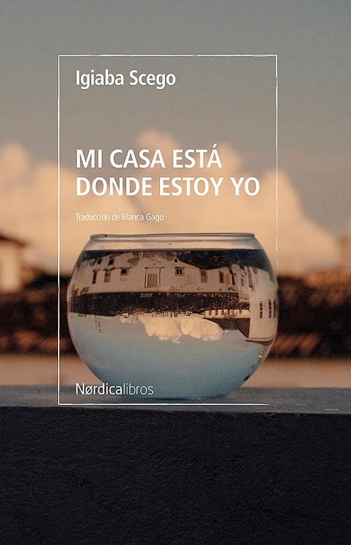 Mi casa está donde estoy yo | 9788419320728 | Scego, Igiaba | Llibres.cat | Llibreria online en català | La Impossible Llibreters Barcelona