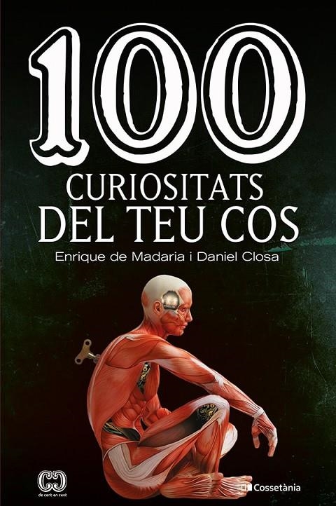 100 curiositats del teu cos | 9788413562032 | de Madaria Pascual, Enrique/Closa Autet, Daniel | Llibres.cat | Llibreria online en català | La Impossible Llibreters Barcelona