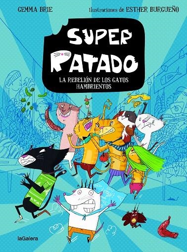 Super Ratado 2. La rebelión de los gatos hambrientos | 9788424672836 | Brie, Gemma | Llibres.cat | Llibreria online en català | La Impossible Llibreters Barcelona