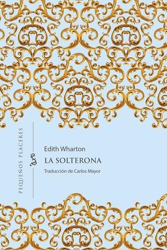 La solterona | 9788412535334 | Wharton, Edith | Llibres.cat | Llibreria online en català | La Impossible Llibreters Barcelona