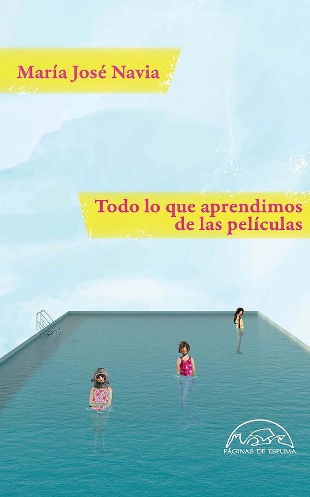 Todo lo que aprendimos de las películas | 9788483933275 | Navia, María José | Llibres.cat | Llibreria online en català | La Impossible Llibreters Barcelona