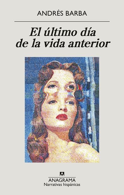 El último día de la vida anterior | 9788433901774 | Barba, Andrés | Llibres.cat | Llibreria online en català | La Impossible Llibreters Barcelona