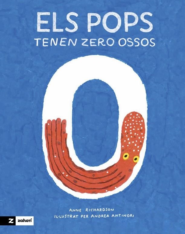 Els pops tenen zero ossos | 9788419532473 | Richardson, Anne | Llibres.cat | Llibreria online en català | La Impossible Llibreters Barcelona