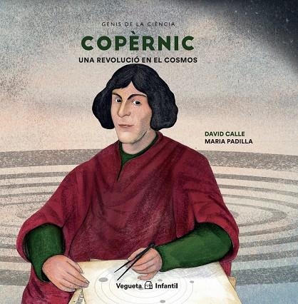 Copèrnic. Una revolució en el cosmos | 9788417137809 | Calle, David | Llibres.cat | Llibreria online en català | La Impossible Llibreters Barcelona