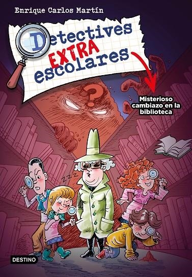 Detectives extraescolares 1. Misterioso cambiazo en la biblioteca | 9788408267812 | Martín, Enrique Carlos | Llibres.cat | Llibreria online en català | La Impossible Llibreters Barcelona