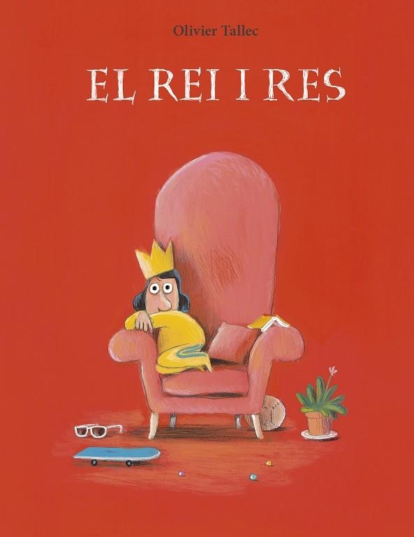 El rei i res | 9788412574340 | Tallec, Olivier | Llibres.cat | Llibreria online en català | La Impossible Llibreters Barcelona