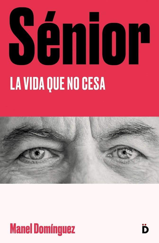 Sénior | 9788418011238 | Domínguez, Manel | Llibres.cat | Llibreria online en català | La Impossible Llibreters Barcelona