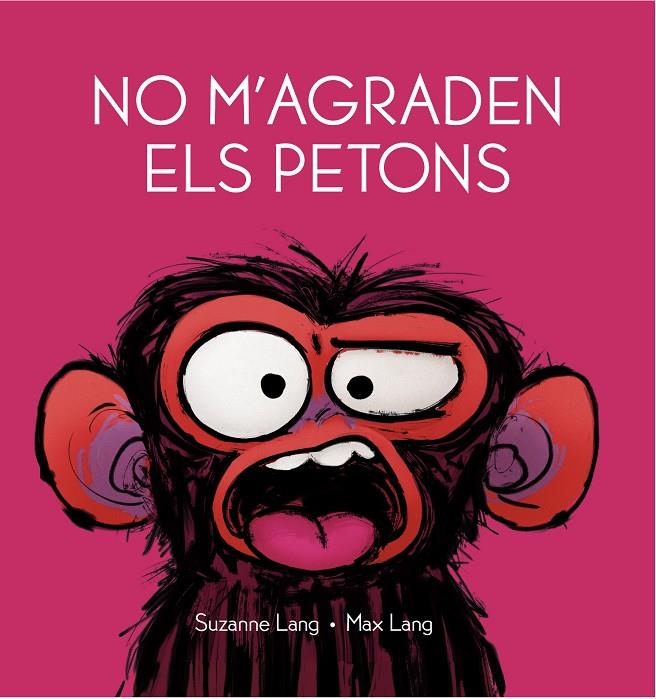 NO M'AGRADEN ELS PETONS | 9788418696206 | Lang, Suzanne/Lang, Max | Llibres.cat | Llibreria online en català | La Impossible Llibreters Barcelona