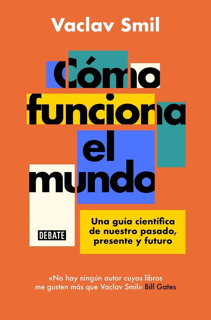 Cómo funciona el mundo | 9788418619359 | Smil, Vaclav | Llibres.cat | Llibreria online en català | La Impossible Llibreters Barcelona