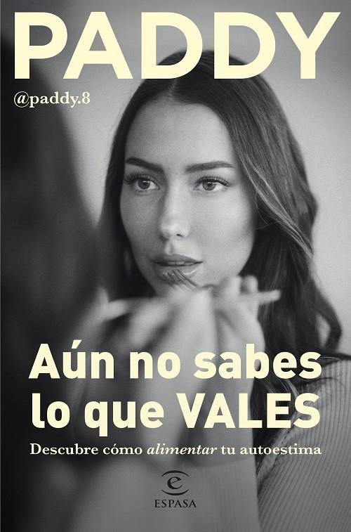 Aún no sabes lo que VALES | 9788467068764 | Paddy | Llibres.cat | Llibreria online en català | La Impossible Llibreters Barcelona