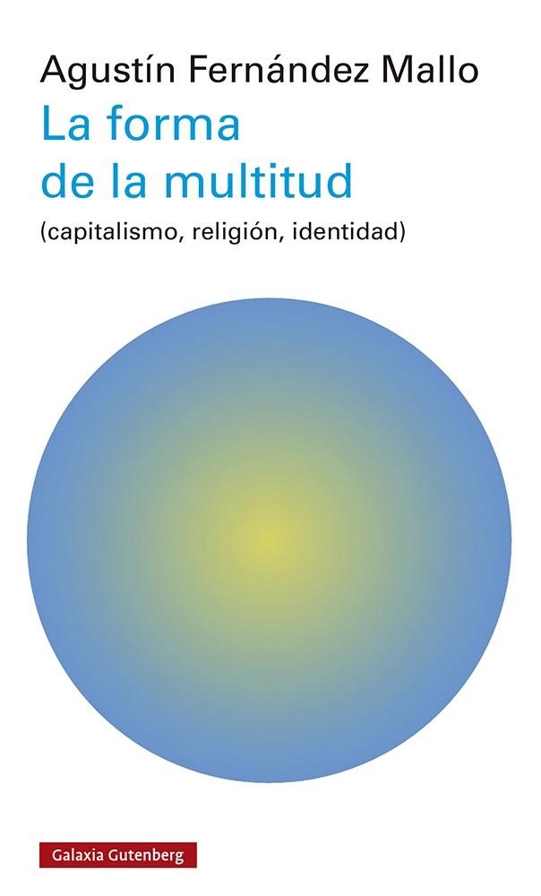 La forma de la multitud | 9788419392503 | Fernández Mallo, Agustín | Llibres.cat | Llibreria online en català | La Impossible Llibreters Barcelona