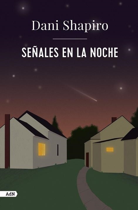 Señales en la noche (AdN) | 9788411481427 | Shapiro, Dani | Llibres.cat | Llibreria online en català | La Impossible Llibreters Barcelona