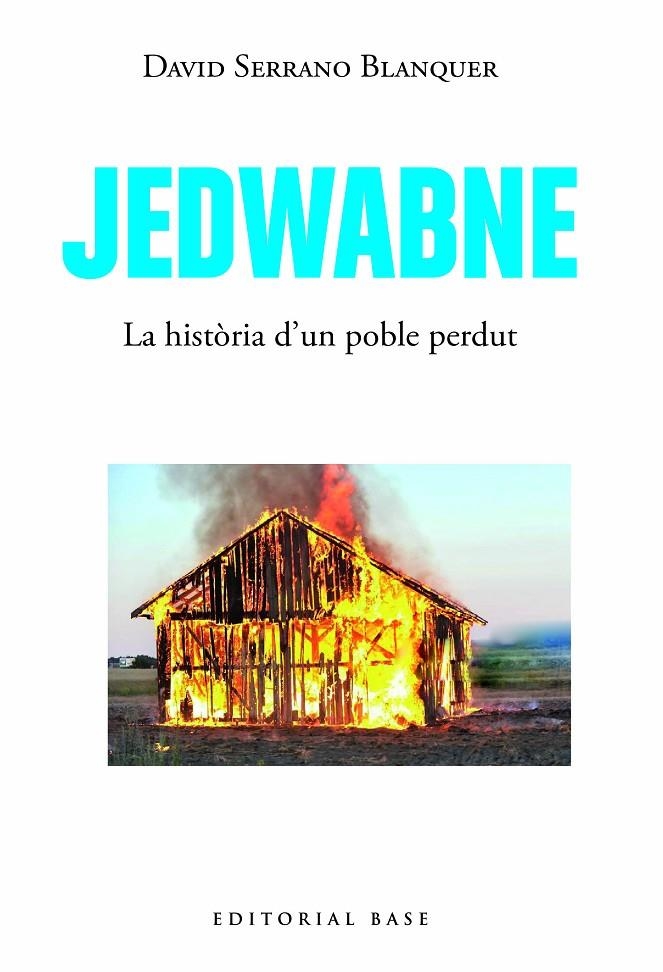 Jedwabne. Una història universal | 9788419007469 | Serrano Blanquer, David | Llibres.cat | Llibreria online en català | La Impossible Llibreters Barcelona