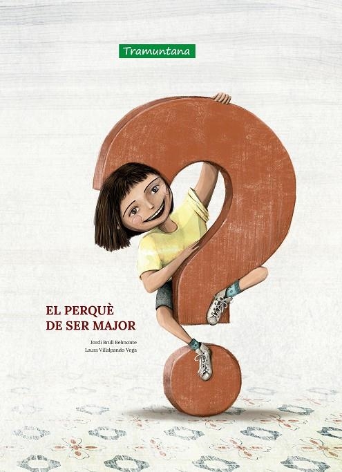 El perquè de ser major | 9788418520433 | Brull Belmonte, Jordi | Llibres.cat | Llibreria online en català | La Impossible Llibreters Barcelona