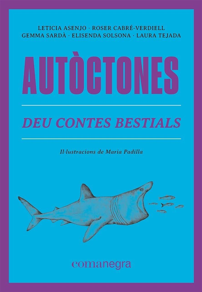 Autòctones | 9788419590084 | Asenjo, Leticia/Cabré-Verdiell, Roser/Sardà, Gemma/Solsona, Elisenda/Tejada, Laura | Llibres.cat | Llibreria online en català | La Impossible Llibreters Barcelona