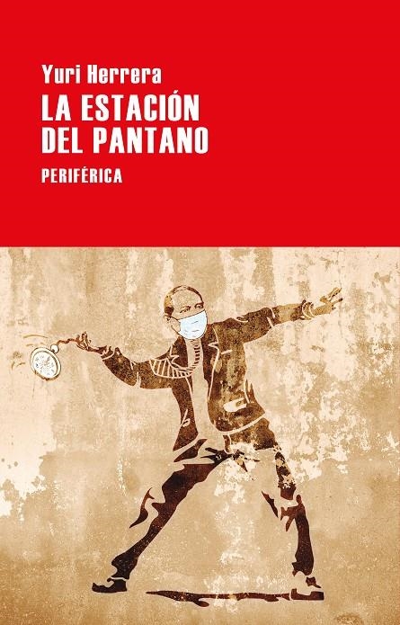 La estación del pantano | 9788418838545 | Herrera, Yuri | Llibres.cat | Llibreria online en català | La Impossible Llibreters Barcelona