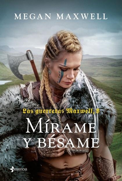 Las guerreras Maxwell, 8. Mírame y bésame | 9788408269144 | Maxwell, Megan | Llibres.cat | Llibreria online en català | La Impossible Llibreters Barcelona