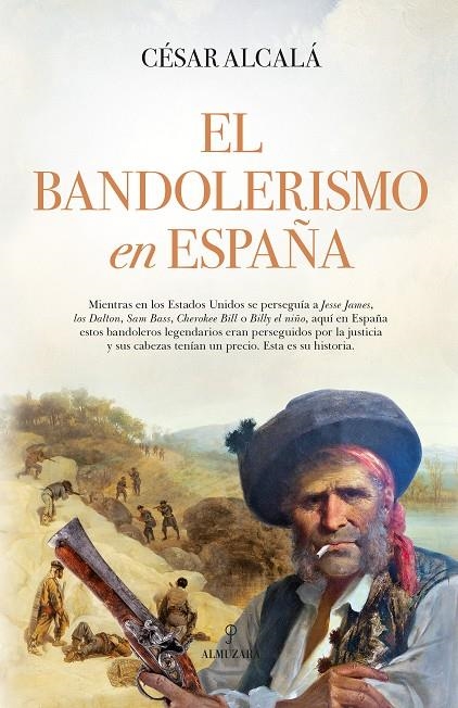 El bandolerismo en España | 9788411312226 | César Alcalá | Llibres.cat | Llibreria online en català | La Impossible Llibreters Barcelona