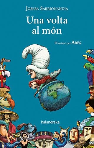 Una volta al món | 9788418558610 | Sarrionandia, Joseba | Llibres.cat | Llibreria online en català | La Impossible Llibreters Barcelona