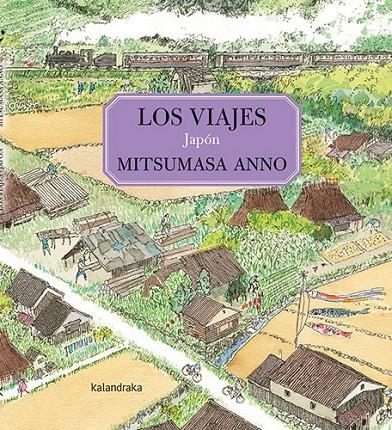 Los viajes. Japón | 9788413431994 | Anno, Mitsumasa | Llibres.cat | Llibreria online en català | La Impossible Llibreters Barcelona