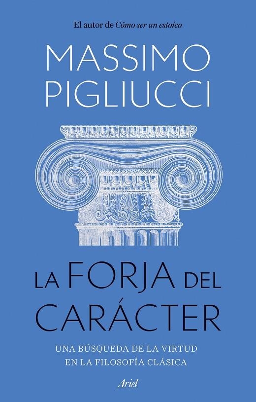 La forja del carácter | 9788434436053 | Pigliucci, Massimo | Llibres.cat | Llibreria online en català | La Impossible Llibreters Barcelona