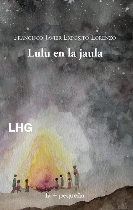 Lulu en la jaula | 9788418657320 | Expósito Lorenzo, Francisco Javier | Llibres.cat | Llibreria online en català | La Impossible Llibreters Barcelona