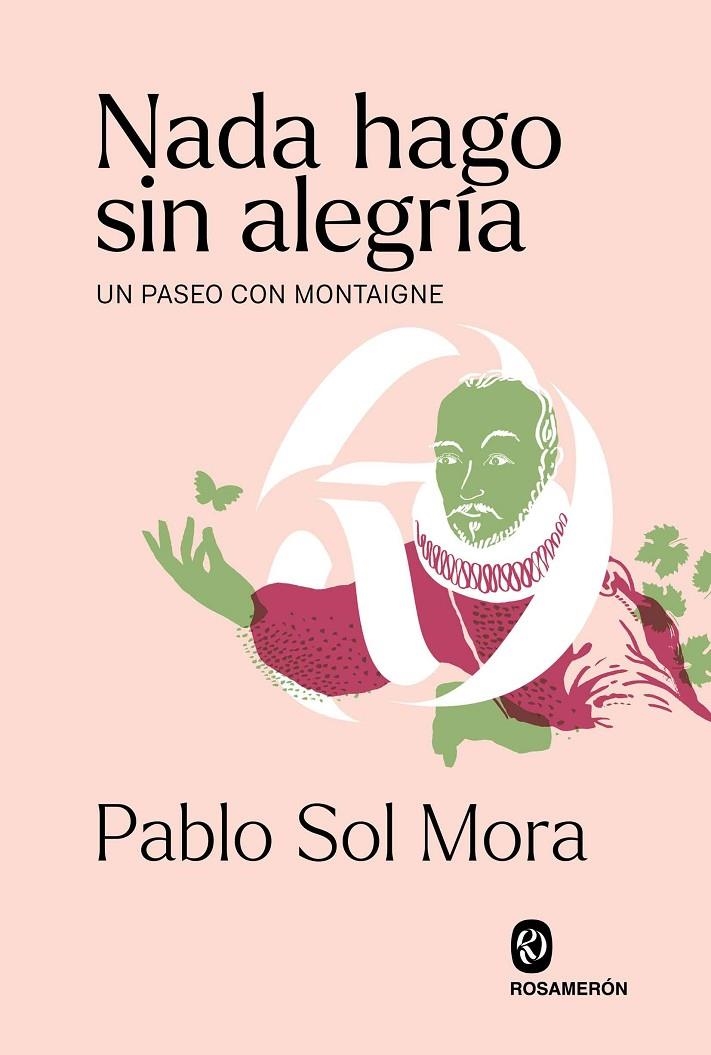 Nada hago sin alegría | 9788412563085 | Sol Mora, Pablo | Llibres.cat | Llibreria online en català | La Impossible Llibreters Barcelona