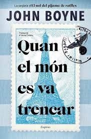 Quan el món es va trencar | 9788418833786 | Boyne, John | Llibres.cat | Llibreria online en català | La Impossible Llibreters Barcelona