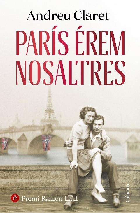 París érem nosaltres | 9788466430234 | Claret, Andreu | Llibres.cat | Llibreria online en català | La Impossible Llibreters Barcelona