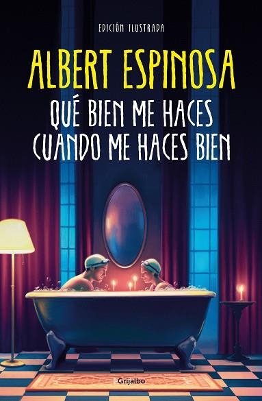 Qué bien me haces cuando me haces bien | 9788425363320 | Espinosa, Albert | Llibres.cat | Llibreria online en català | La Impossible Llibreters Barcelona