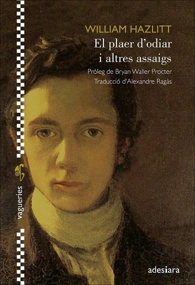 El plaer d’odiar i altres assaigs | 9788416948925 | Hazlitt, William | Llibres.cat | Llibreria online en català | La Impossible Llibreters Barcelona