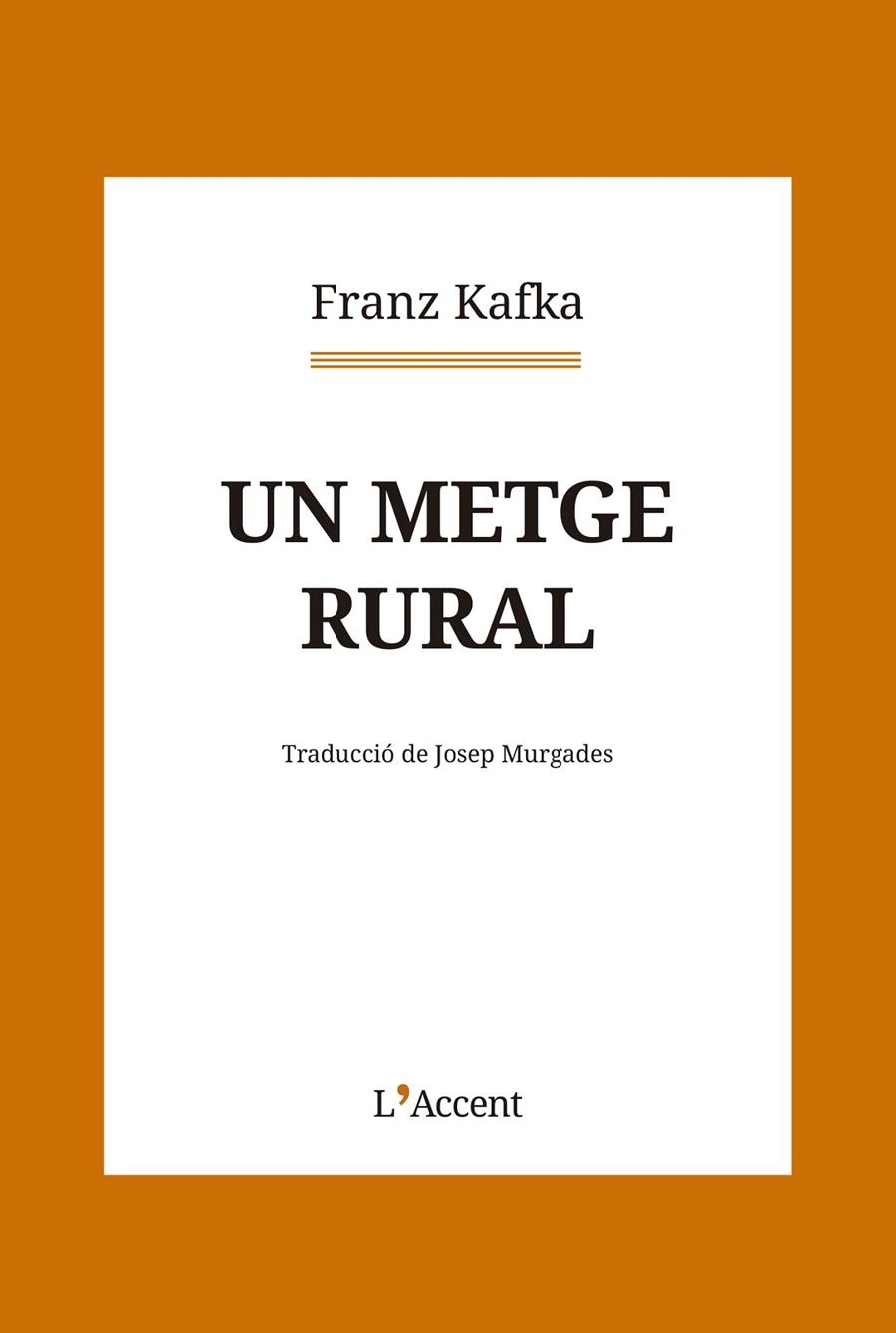 Un metge rural | 9788418680281 | Kafka, Franz | Llibres.cat | Llibreria online en català | La Impossible Llibreters Barcelona