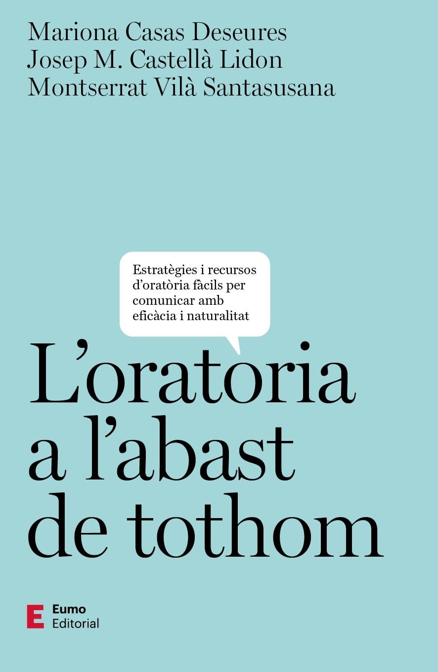 L'oratòria a l'abast de tothom | 9788497668019 | Casas Deseures, Mariona/Castellà Lidon, Josep M./Vilà Santasusana, Montserrat | Llibres.cat | Llibreria online en català | La Impossible Llibreters Barcelona