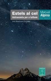 ESTELS AL CEL. ASTRONOMIA PER A TOTHOM -ALPINA | 9788480909532 | Llibres.cat | Llibreria online en català | La Impossible Llibreters Barcelona