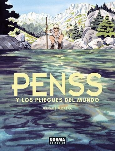 PENSS Y LOS PLIEGUES DEL MUNDO | 9788467958843 | MOREAU, JÉRÉMIE | Llibres.cat | Llibreria online en català | La Impossible Llibreters Barcelona