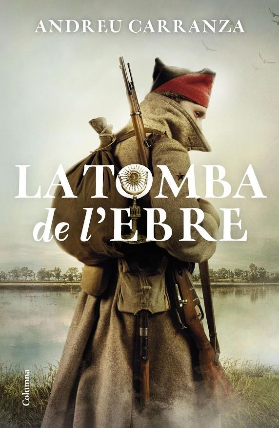 La tomba de l'Ebre | 9788466429863 | Carranza, Andreu | Llibres.cat | Llibreria online en català | La Impossible Llibreters Barcelona