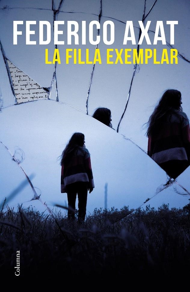 La filla exemplar | 9788466429870 | Axat, Federico | Llibres.cat | Llibreria online en català | La Impossible Llibreters Barcelona