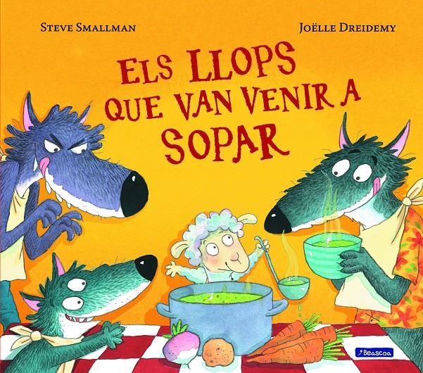 Els llops que van venir a sopar (L'ovelleta que va venir a sopar) | 9788448864156 | Smallman, Steve / Dreidemy, Joëlle | Llibres.cat | Llibreria online en català | La Impossible Llibreters Barcelona