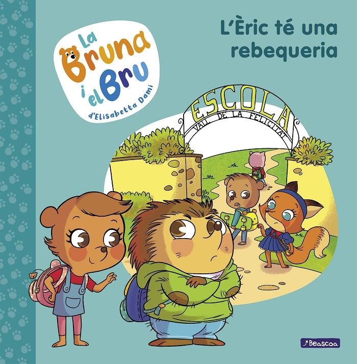 La Bruna i el Bru 4 - L'Èric té una rebequeria | 9788448860677 | Dami, Elisabetta | Llibres.cat | Llibreria online en català | La Impossible Llibreters Barcelona