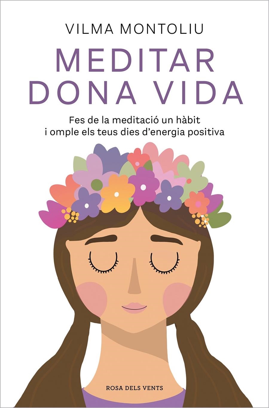 Meditar dona vida | 9788418062551 | Montoliu, Vilma | Llibres.cat | Llibreria online en català | La Impossible Llibreters Barcelona