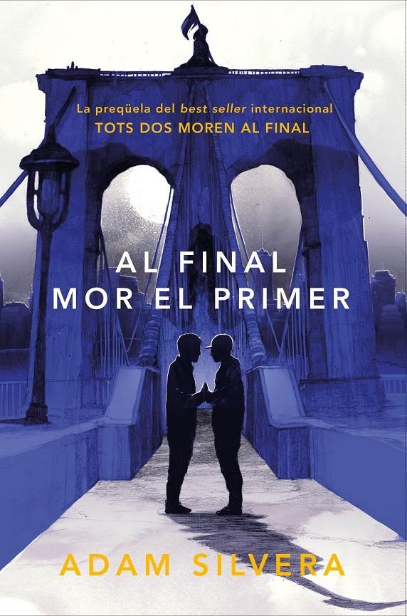 Al final mor el primer | 9788419150332 | Silvera, Adam | Llibres.cat | Llibreria online en català | La Impossible Llibreters Barcelona