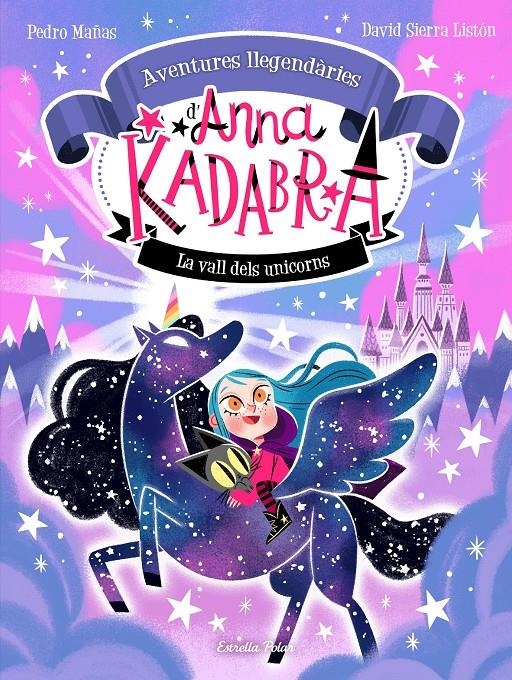 Anna Kadabra. Aventures llegendàries 1. La Vall dels Unicorns | 9788413894294 | Mañas, Pedro / Sierra Listón, David | Llibres.cat | Llibreria online en català | La Impossible Llibreters Barcelona