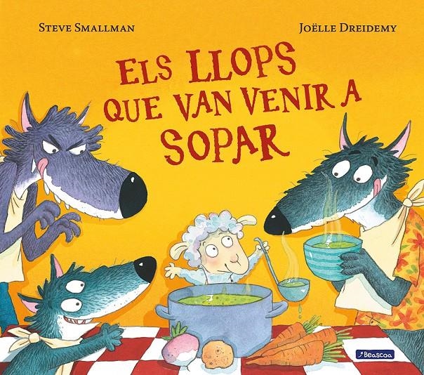 Els llops que van venir a sopar (L'ovelleta que va venir a sopar) | 9788448864187 | Smallman, Steve / Dreidemy, Joëlle | Llibres.cat | Llibreria online en català | La Impossible Llibreters Barcelona