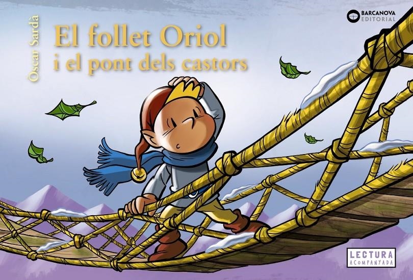 El follet Oriol  i el pont dels castors | 9788448958114 | Sardà, Òscar | Llibres.cat | Llibreria online en català | La Impossible Llibreters Barcelona