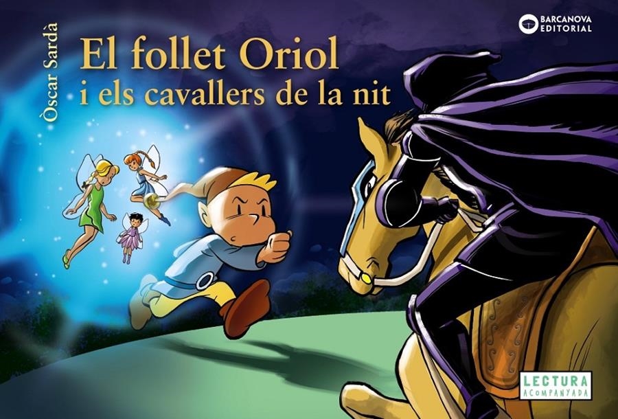 El follet Oriol i els cavallers de la nit | 9788448959494 | Sardà, Òscar | Llibres.cat | Llibreria online en català | La Impossible Llibreters Barcelona