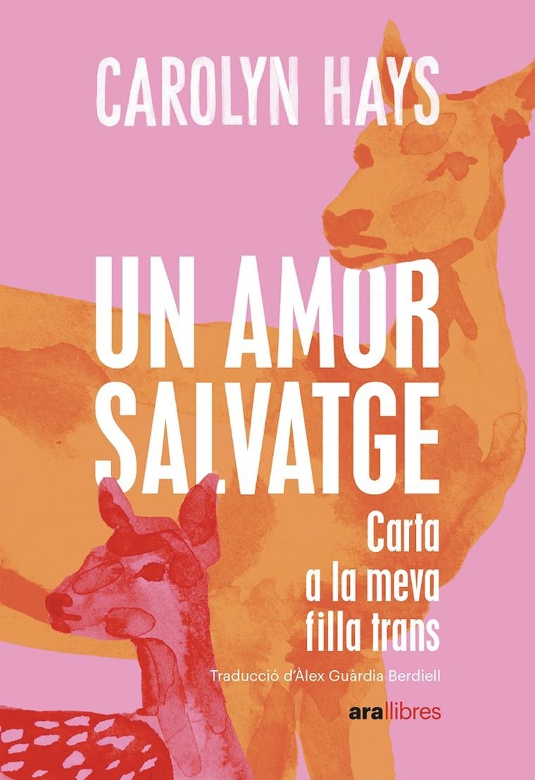 Un amor salvatge | 9788418928802 | Hays, Carolyn | Llibres.cat | Llibreria online en català | La Impossible Llibreters Barcelona