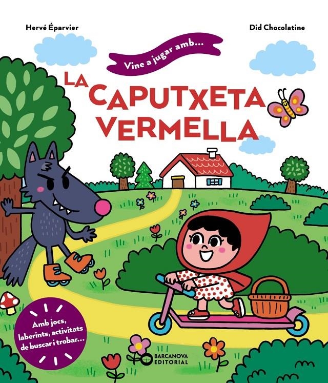 Vine a jugar amb la Caputxeta Vermella | 9788448959753 | Éparvier, Hervé | Llibres.cat | Llibreria online en català | La Impossible Llibreters Barcelona