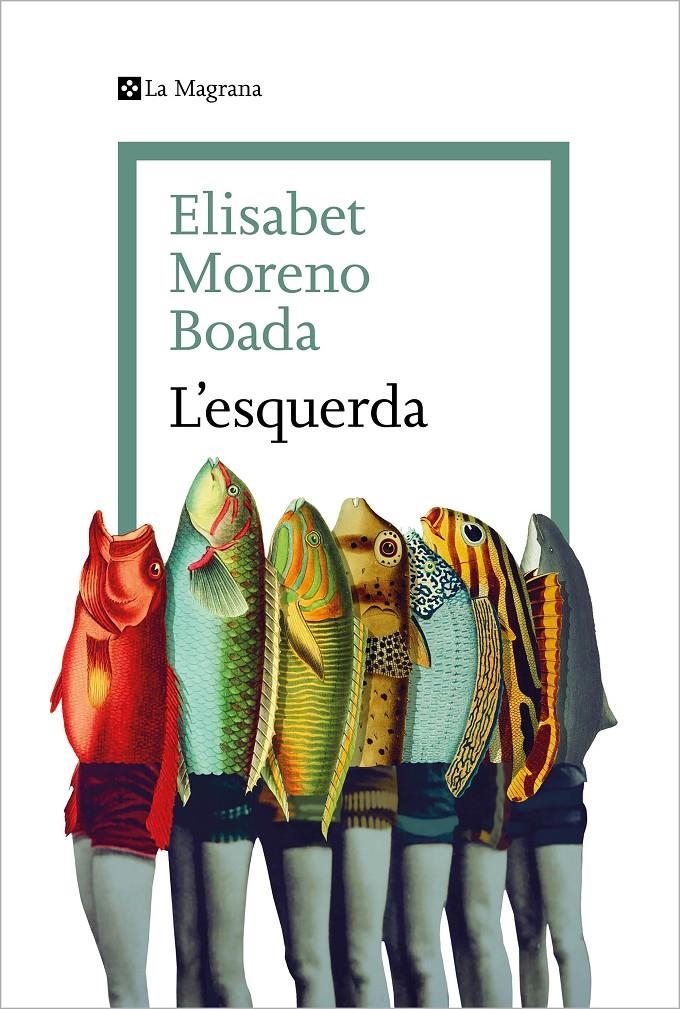 L'esquerda | 9788419334084 | Moreno Boada, Elisabet | Llibres.cat | Llibreria online en català | La Impossible Llibreters Barcelona